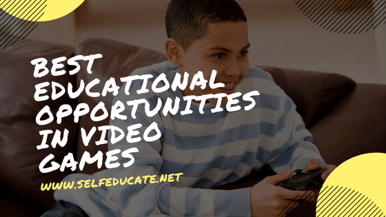 Best Educational Opportunities in Video Games