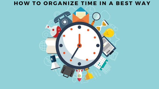 How to organize time in a best way to be more productive
